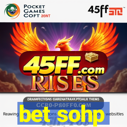 bet sohp